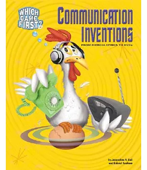 Communication Inventions: From Hieroglyphics to Dvds