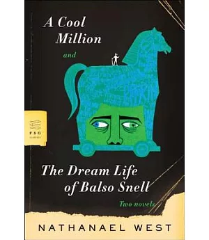 A Cool Million And The Dream Life of Balso Snell