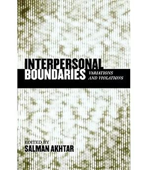 Interpersonal Boundaries: Variations And Violations