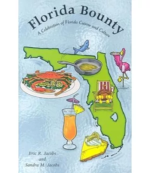 Florida Bounty: A Celebration of Florida Cuisine And Culture
