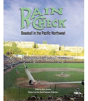 Rain Check: Baseball in the Pacific Northwest