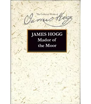 Mador of the Moor: James Hogg