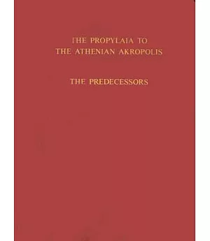 Propylaia to the Athenian Acropolis: The Predecessors