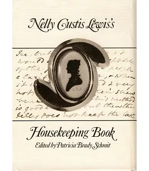 Nelly Custis Lewis’s Housekeeping Book