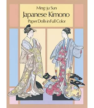 Japanese Kimono Paper Dolls in Full Color