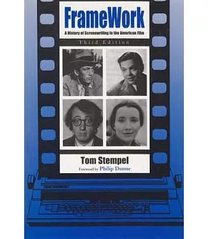 Framework: A History of Screenwriting in the American Film