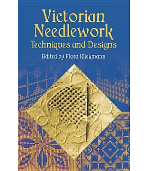 Victorian Needlework: Techniques and Designs