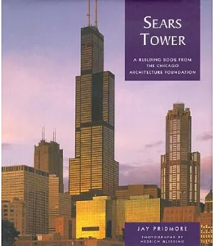 Sears Tower: A Building Book from the Chicago Architecture