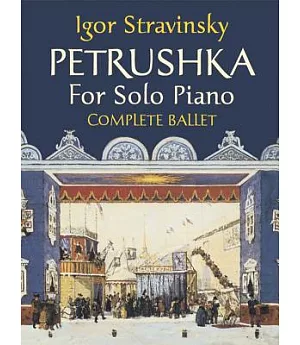 Petrushka for Solo Piano: Complete Ballet