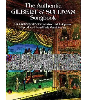 Authentic Gilbert and Sullivan Songbook