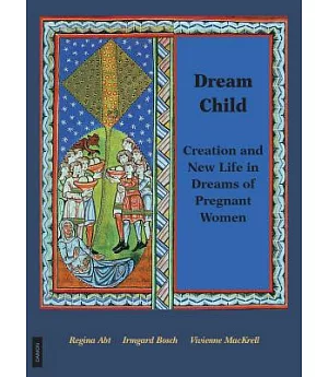 Dream Child: Creation and New Life in Dreams of Pregnant Women