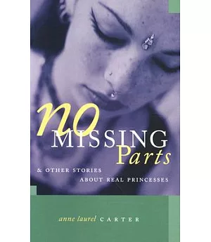 No Missing Parts: And Other Stories About Real Princesses