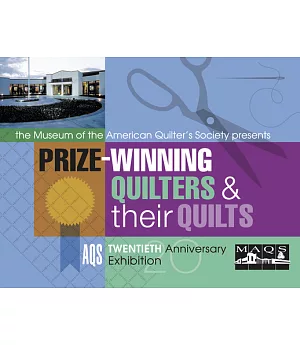Prize Winning Quilters And Their Quilts Aqs