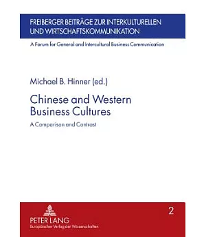 Chinese And Western Business Cultures: A Comparison And Contrast