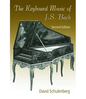 The Keyboard Music of J.s. Bach