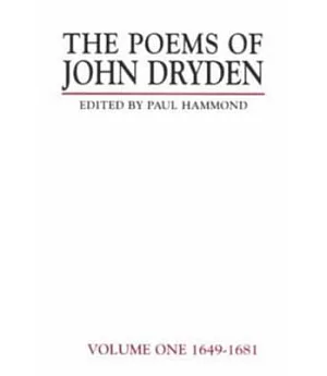 The Poems of John Dryden 1649-1681