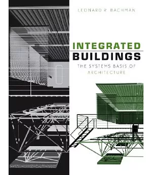 Integrated Buildings: The Systems Basis of Architecture