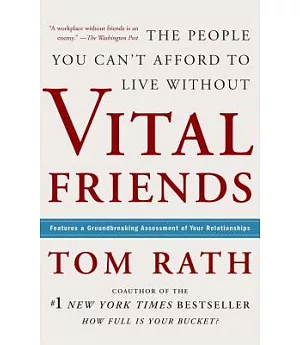 Vital Friends: The People You Can’t Afford to Live Without