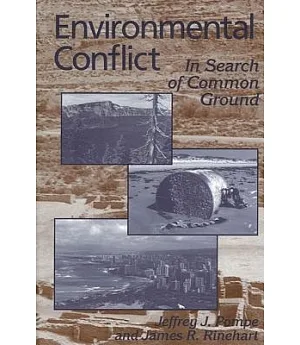 Environmental Conflict: In Search of Common Ground