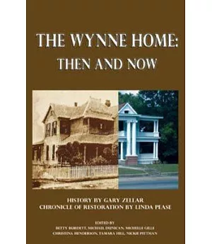 The Wynne Home: Then And Now