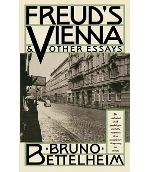 Freud’s Vienna & Other Essays