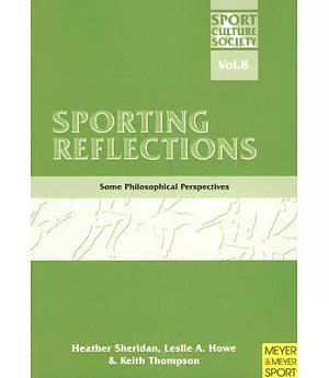 Sporting Reflections: Some Philosophical Perspectives