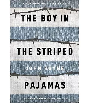 The Boy in the Striped Pajamas: A Fable