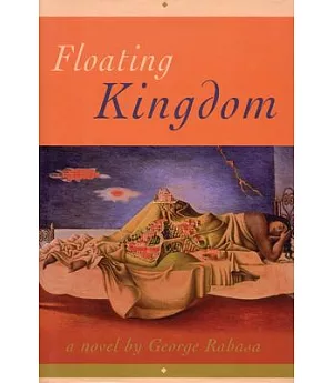 Floating Kingdom: A Novel