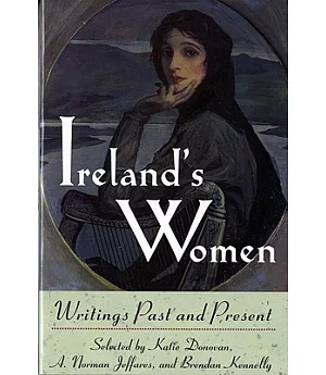 Ireland’s Women: Writings Past and Present