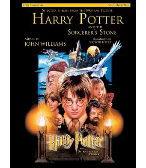Selected Themes from the Motion Picture Harry Potter and the Sorcerer’s Stone: Alto Saxophone