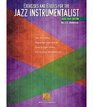 Exercises and Etudes for the Jazz Instrumentalist: Bass Clef Edition