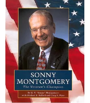 Sonny Montgomery: The Veteran’s Champion