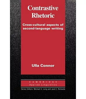 Contrastic Rhetoric: Cross-Cultural Aspects of Second-Language Writing