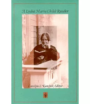 A Lydia Maria Child Reader