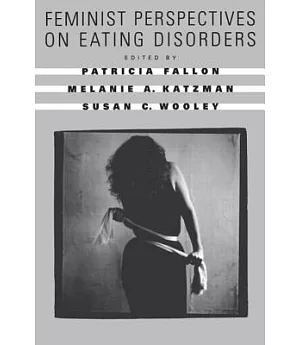 Feminist Perspectives on Eating Disorders