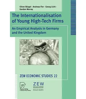 The Internationalisation of Young High-Tech Firms: An Empirical Analysis in Germany and the United Kingdom
