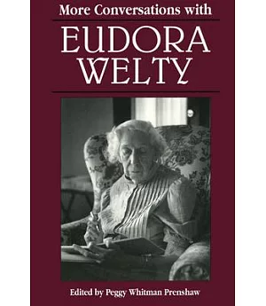 More Conversations With Eudora Welty