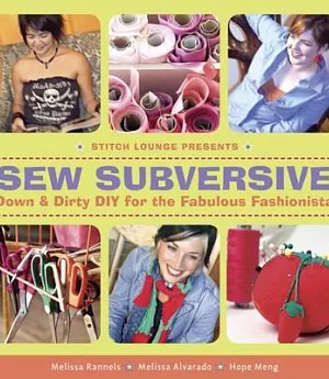 Sew Subversive: Down & Dirty Diy for the Fabulous Fashionista