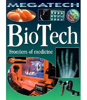 Bio-Tech: Frontiers of Medicine