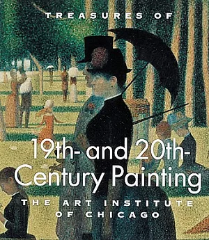 Treasures of 19th - And 20th - Century Painting: The Art Institute of Chicago