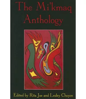 The Mi’Kmaq Anthology