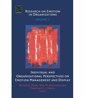 Individual And Organizational Perspectives on Emotion Management And Display