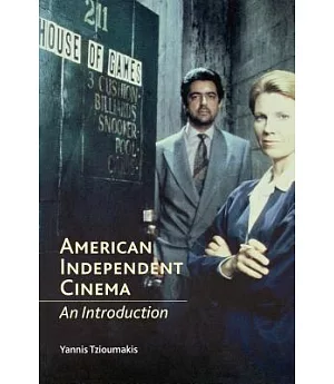 American Independent Cinema: An Introduction