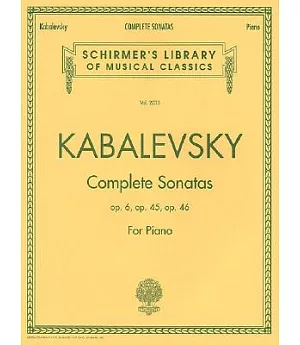 Dmitri Kabalevsky - Complete Sonatas for Piano: Sonata No. 1, Op. 6; Sonata No. 2, Op. 45; Sonata No. 3, Op. 46