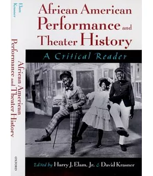 African American Performance and Theatre History: A Critical Reader