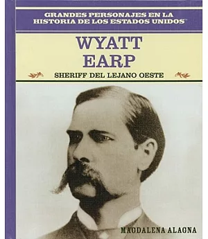 Wyatt Earp: Sheriff Del Oeste Americano/Lawman of the American West