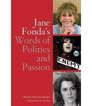 Jane Fonda’s Words of Politics and Passion