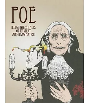 Poe: Illustrated Tales of Mystery And Imagination