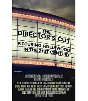 The Director’s Cut: Picturing Hollywood in the 21st Century