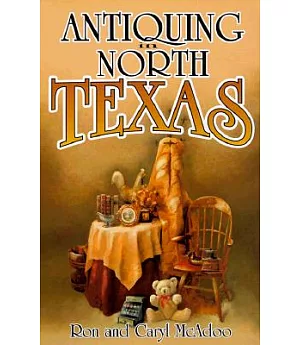Antiquing in North Texas